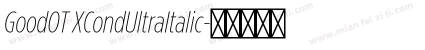 GoodOT XCondUltraItalic字体转换